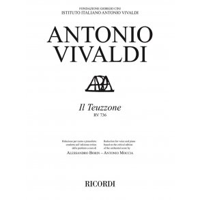 Il Teuzzone RV 736 : Ed. critica A. Borin - A. Moccia - Riduzione per canto e pianoforte